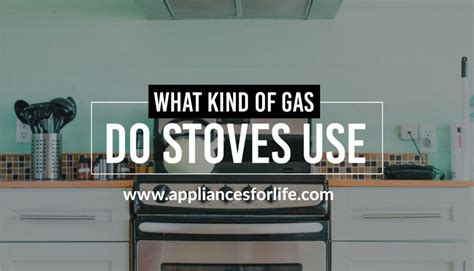 what gas do gas stoves use